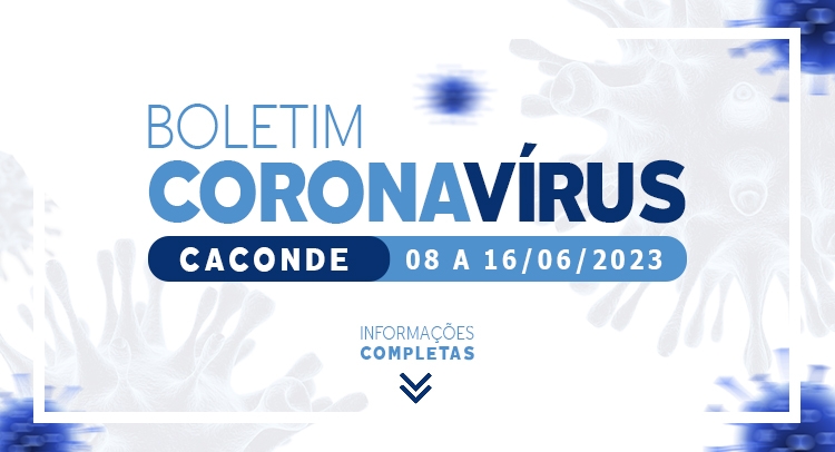 Boletim Coronavírus | 08 a 16 de junho de 2023